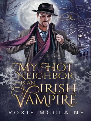 cover image of My Hot Neighbor is an Irish Vampire